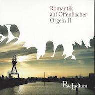 Romantik auf Offenbacher Orgeln II